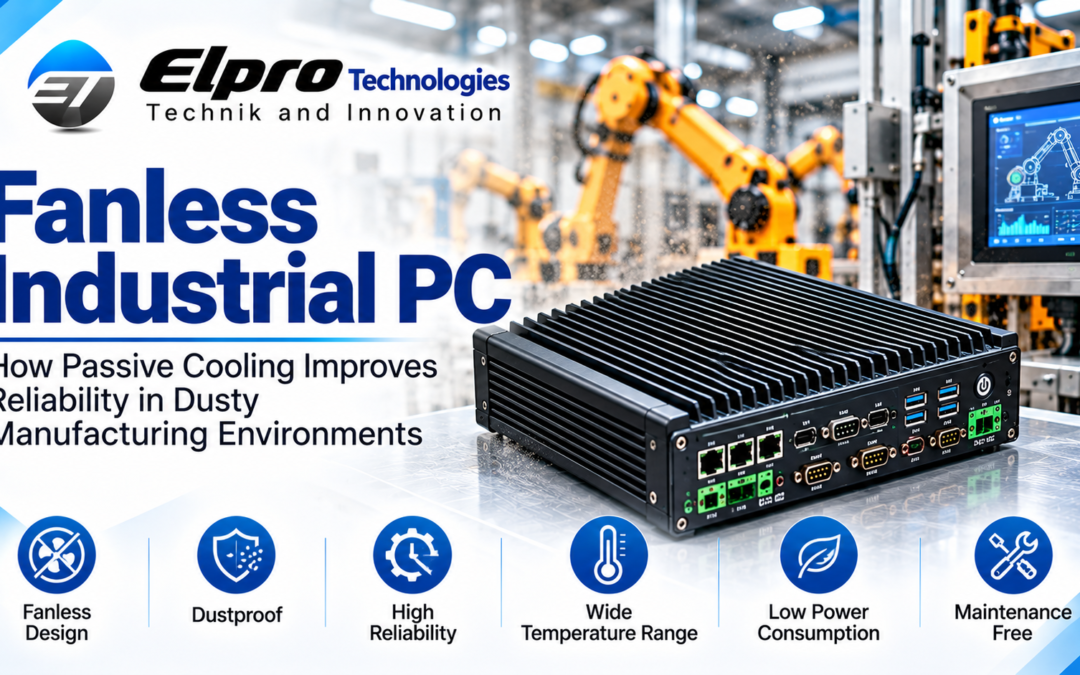 Fanless Industrial PC: How Passive Cooling Improves Reliability in Dusty Manufacturing Environments