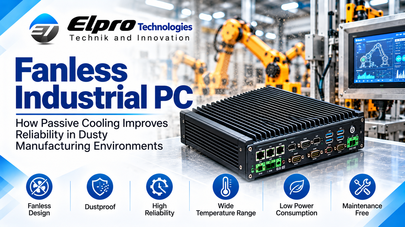 Fanless Industrial PC: How Passive Cooling Improves Reliability in Dusty Manufacturing Environments