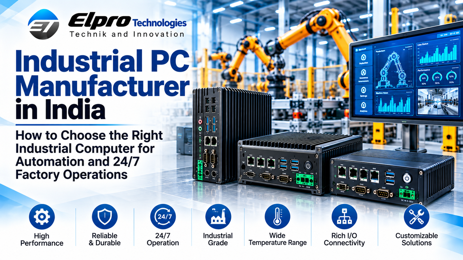 Industrial PC Manufacturer in India: How to Choose the Right Industrial Computer for Automation and 24/7 Factory Operations