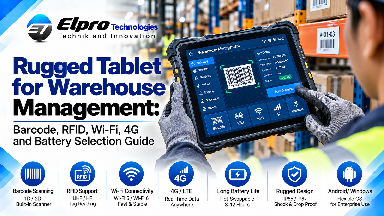 Rugged Tablet for Warehouse Management: Barcode, RFID, Wi-Fi, 4G and Battery Selection Guide