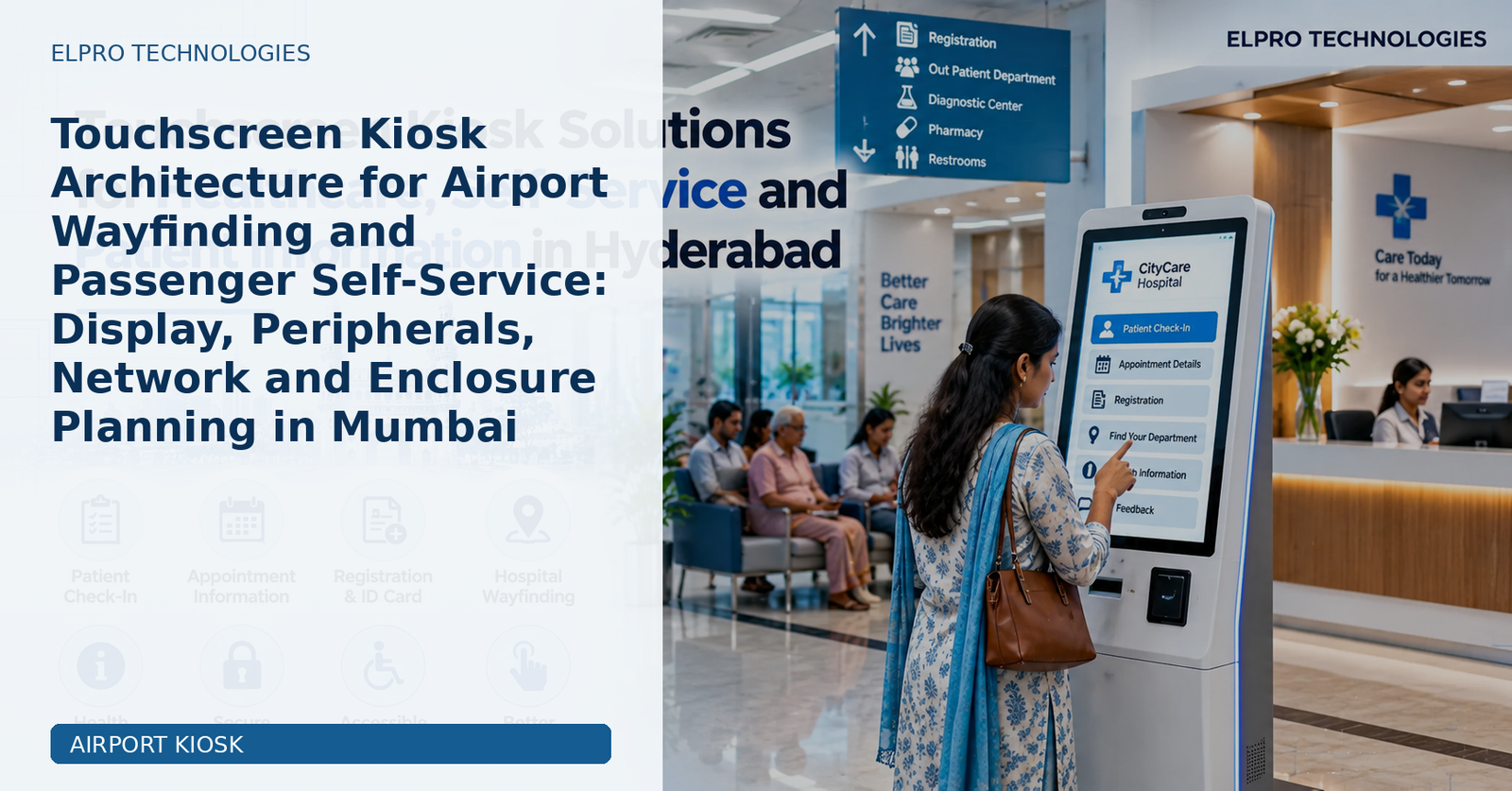 Touchscreen Kiosk Architecture for Airport Wayfinding and Passenger Self-Service: Display, Peripherals, Network and Enclosure Planning in Mumbai