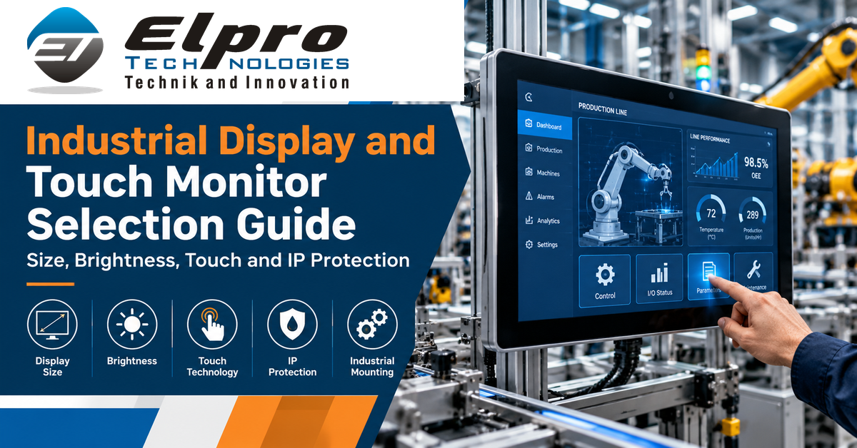 Industrial Display and Touch Monitor Selection Guide - Elpro Technologies