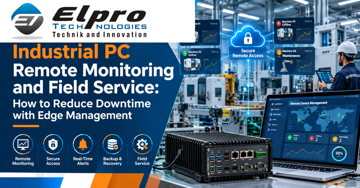 Industrial PC Remote Monitoring and Field Service - Elpro Technologies