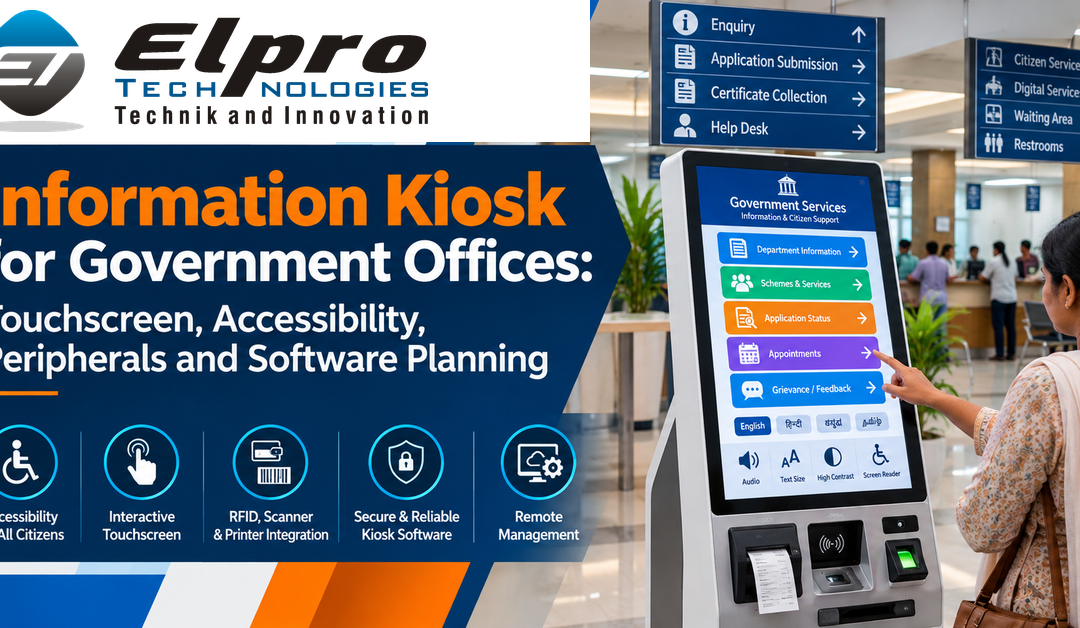 Information Kiosk for Government Offices: Touchscreen, Accessibility, Peripherals and Software Planning